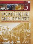 Történelem munkafüzet 5.