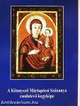 A Könnyező Máriapócsi Szűzanya csodatevő kegyképe