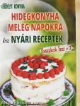 Hidegkonyha meleg napokra és nyári receptek