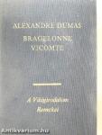 Bragelonne vicomte I-V.