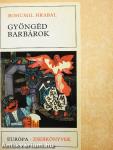 Gyöngéd barbárok