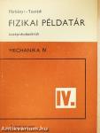 Fizikai példatár középiskolásoknak IV.