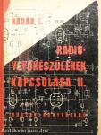 Rádióvevőkészülékek kapcsolása II.