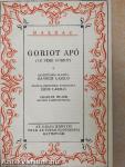 Goriot apó I-II.