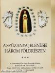 A Szűzanya jelenései három földrészen