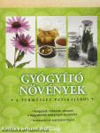 Gyógyító növények a természet patikájából