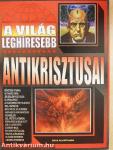 A világ leghíresebb antikrisztusai