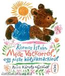 Mese Vackorról, egy pisze kölyökmackóról