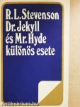 Dr. Jekyll és Mr. Hyde különös esete