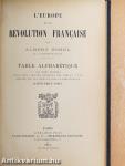 L'Europe et la Révolution Francaise I-VIII./Table Alphabétique