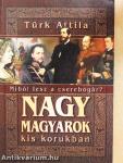 Nagy magyarok kis korukban