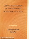 Az évszázadnál hosszabb ez a nap