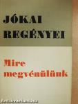 Mire megvénülünk