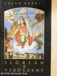 Flórián a védőszent