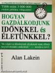Hogyan gazdálkodjunk időnkkel és életünkkel?