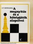 A megnyitás és a középjáték alapelvei