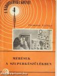 Mérések a szuperkészülékben