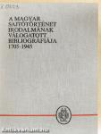 A magyar sajtótörténet irodalmának válogatott bibliográfiája 1705-1945