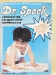 Dr. Spock csecsemő- és gyermekgondozása