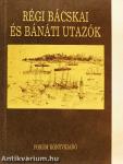 Régi bácskai és bánáti utazók