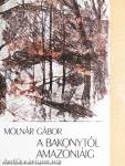 A Bakonytól Amazóniáig
