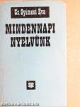 Mindennapi nyelvünk