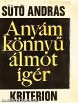 Anyám könnyű álmot ígér