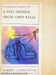 A test ördöge/Orgel gróf bálja