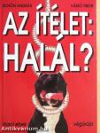 Az ítélet: halál?