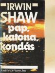 Pap, katona, kondás