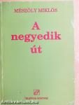 A negyedik út