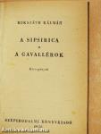 A sipsirica/A gavallérok