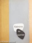 Kálvária és karrier