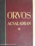 Orvos a családban IV.