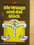 Die Waage und das Glück