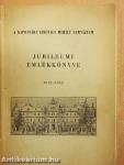 A Kaposvári Táncsics Mihály Gimnázium Jubileumi Emlékkönyve