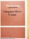 Mao Ce-Tung válogatott művei V.