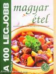 A 100 legjobb magyar étel