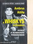 A Whiskys szökésben