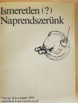 Ismeretlen (?) Naprendszerünk
