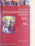 Magyar Művelődéstörténeti Lexikon VII.
