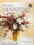 Kreatív virágkötészet mindenkinek
