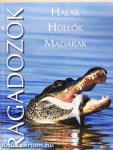 Halak/Hüllők/Madarak