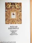Házad ékessége
