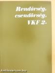 Rendőrség, csendőrség, VKF 2.