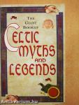 The Giant Book of Celtic Myths and Legends and Tales of Old Ireland