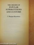 The Origins of Popular Superstitions and Customs