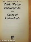 The Giant Book of Celtic Myths and Legends and Tales of Old Ireland