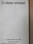 21 rémes történet