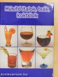 Hűsítő italok, teák, koktélok
